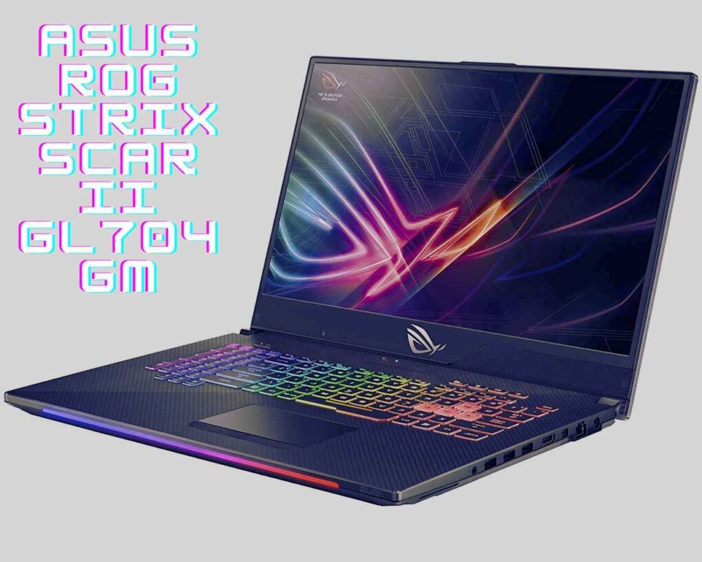 Asus Rog Strix Scar II GL704GM