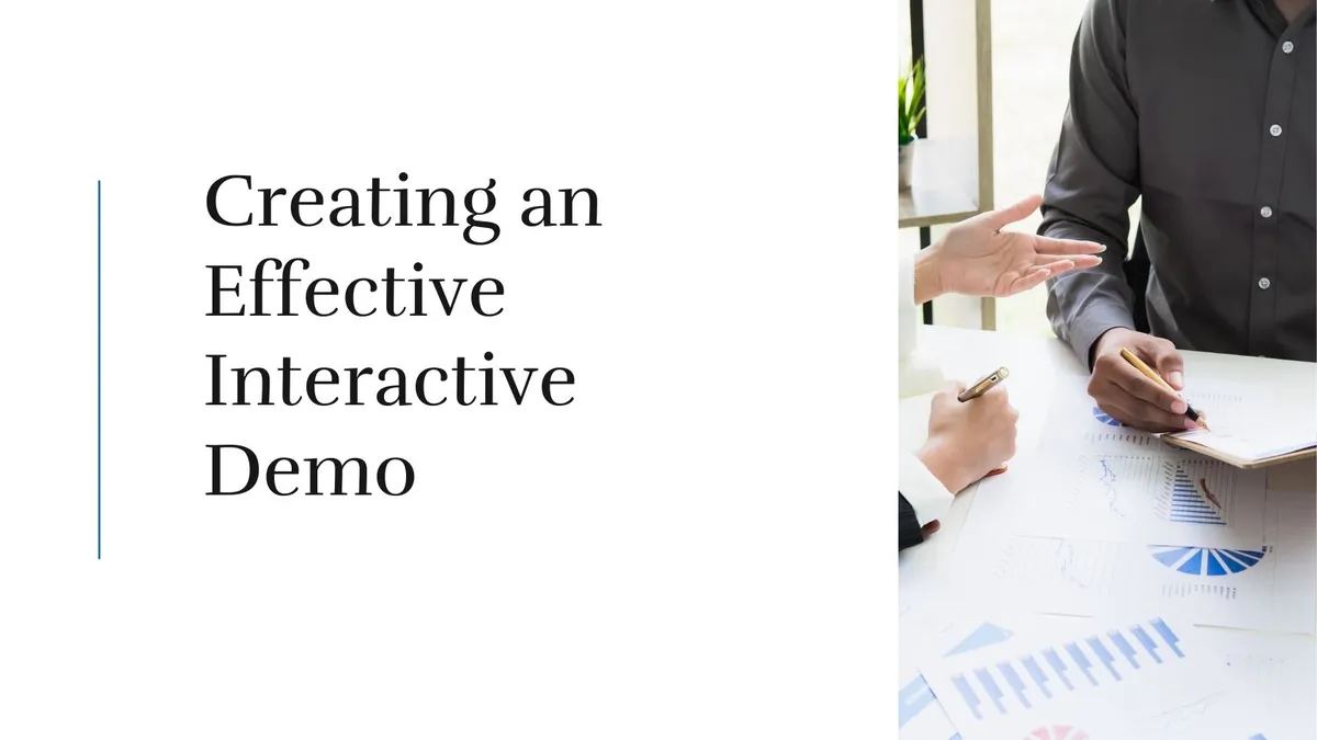 Creating an Effective Interactive Demo