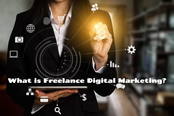 What is Freelance Digital Marketing