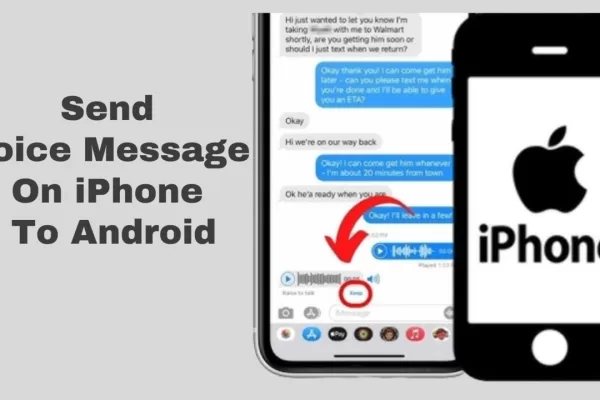 how to send voice message on iphone to android