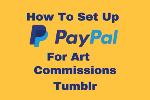 how to set up paypal for art commissions tumblr
