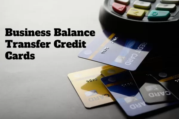 Business Balance Transfer Credit Cards