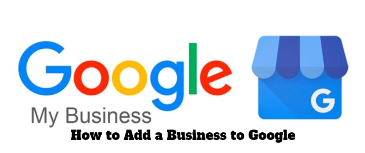 How to Add a Business to Google