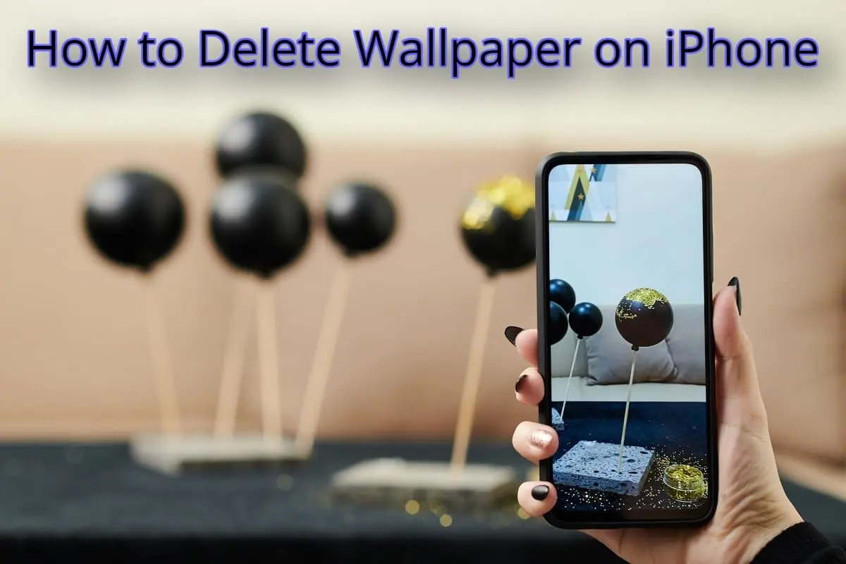 How to Delete Wallpaper on iPhone