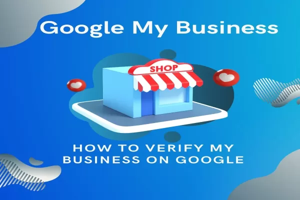 How to Verify My Business on Google