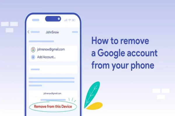 How to Remove Google Account from Phone