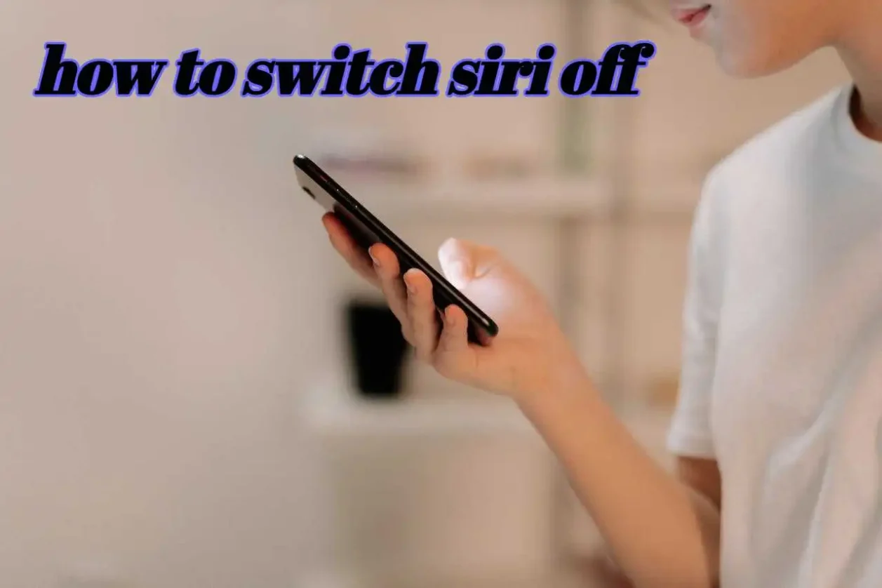 how to switch siri off