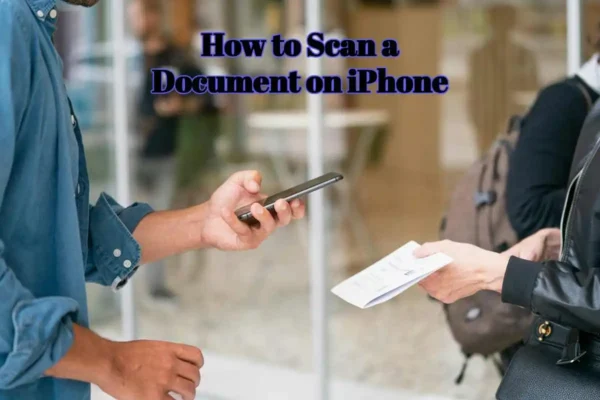 How to Scan a Document on iPhone